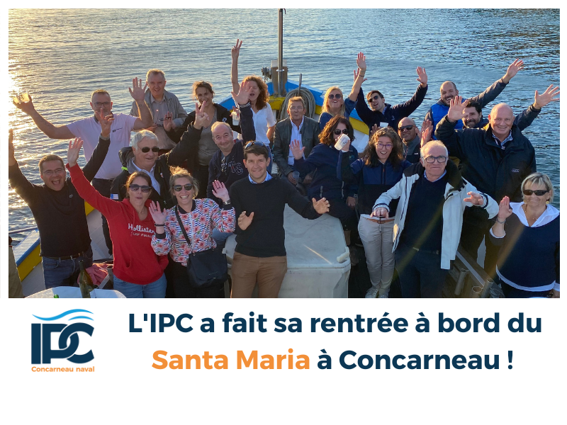 (Français) L’IPC a fait sa rentrée à bord du Santa Maria à Concarneau !